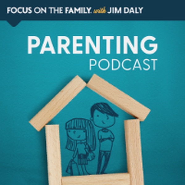 Focus on the Family Parenting Podcast official podcast cover